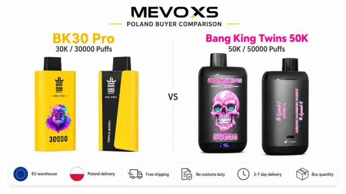30K vs 50K disposable vapes for Poland buyers with BK30 Pro and Bang King Twins 50K